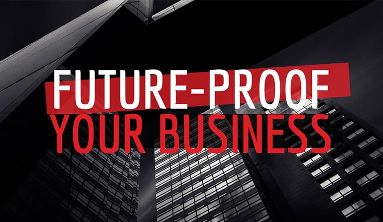 5 Ways to Futureproof Your Business