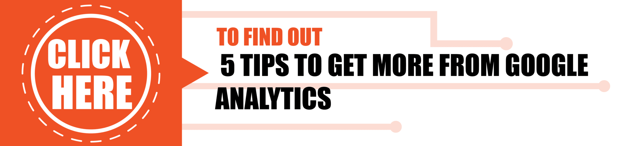 5 Tips to Get More from Google Analytics