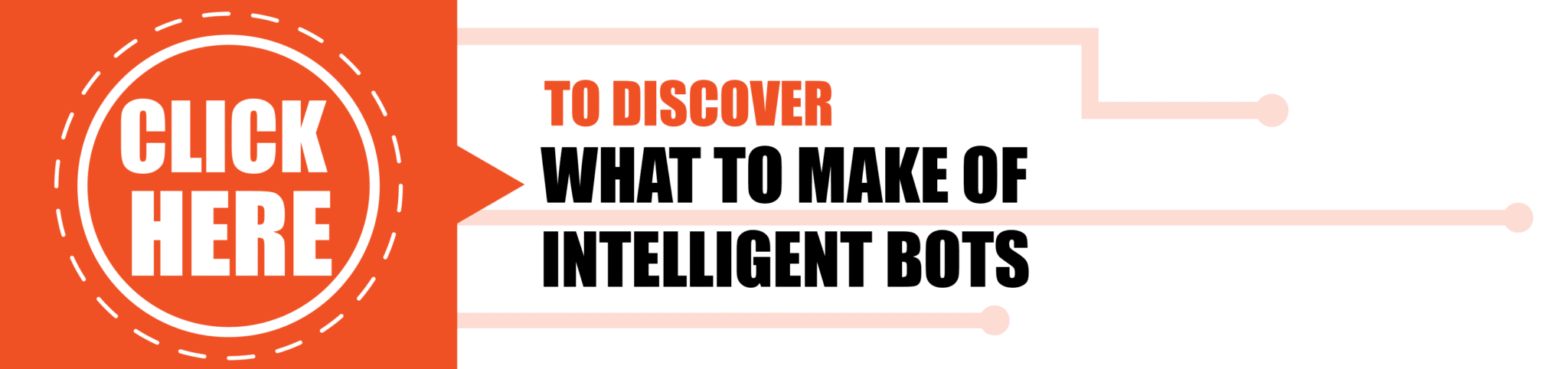 What to Make of Intelligent Bots