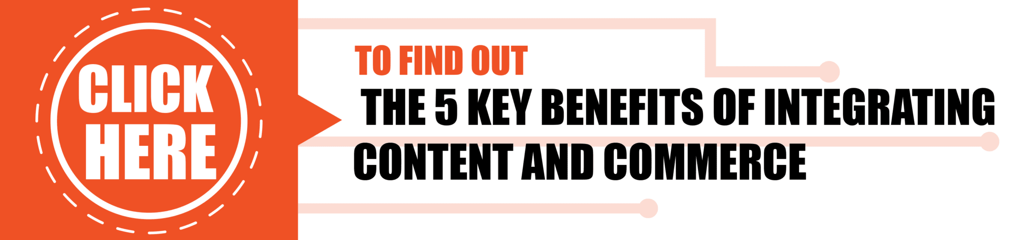 The 5 Key Benefits of Integrating Content and Commerce