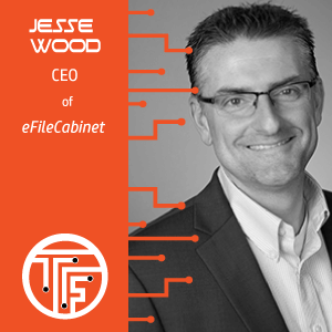 4. Jesse Wood, CEO of eFileCabinet
