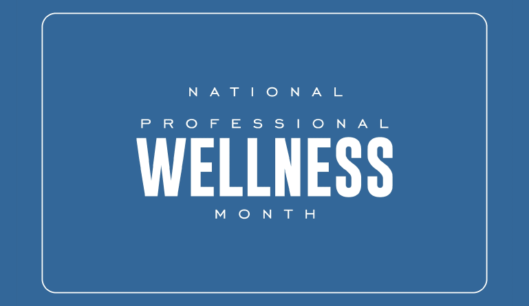 Professional Wellness Month