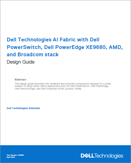 Dell Technologies AI Fabric with Dell PowerSwitch, Dell PowerEdge XE9680 and Broadcom stack