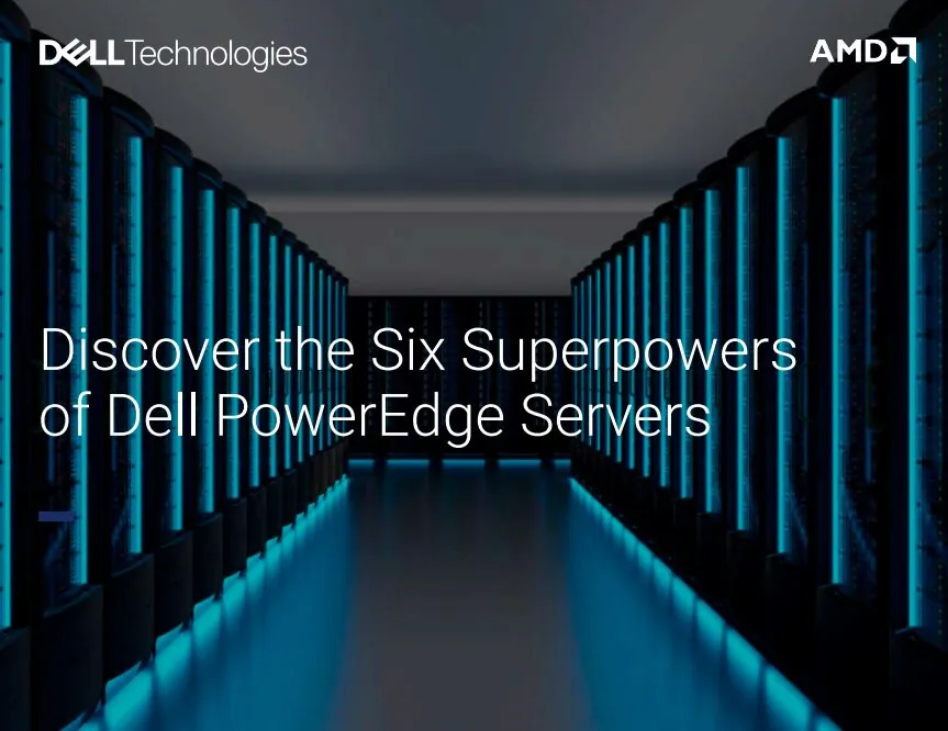 Discover the Six Superpowers of Dell PowerEdge Server